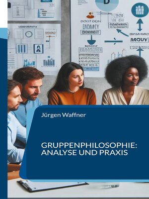 cover image of Gruppenphilosophie--Analyse und Praxis